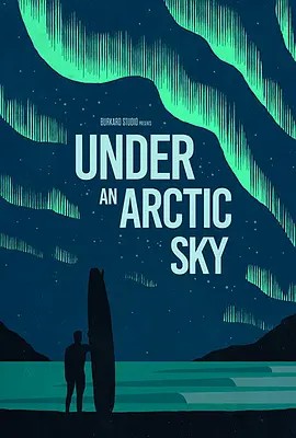 北极的天空下.Under.an.Arctic.Sky.2017.HD1080P.(先转存再下载以免资源丢失）