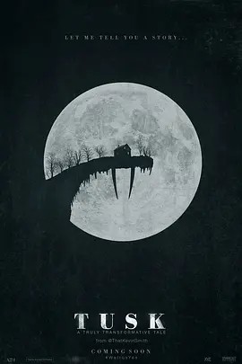 长牙 Tusk (2014)(先转存再下载以免资源丢失）