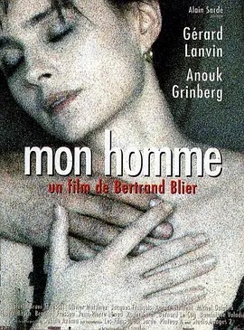浪得过火 Mon homme (1996)(先转存再下载以免资源丢失）