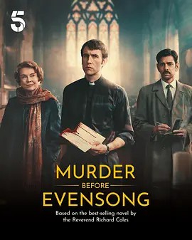 晚祷前的谋杀Murder Before Evensong （2025）(先转存再下载以免资源丢失）